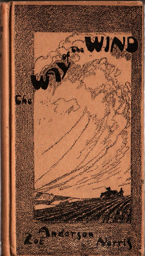 The Way of the Wind + Zoe Anderson Norris + Oberhardt + 1911 + Vintage Fiction Book