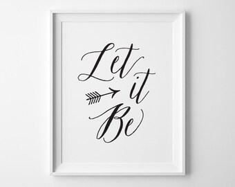 Let It Be Wall Art, Inspirational Art, Beatles Let It Be Print, Motivational Office Decor, Black and White Decor, Black Typographic Print
