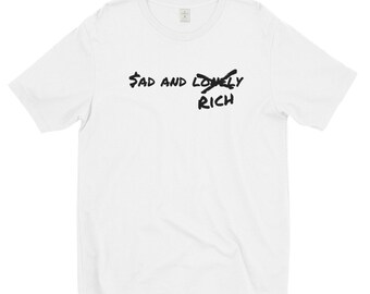 Sad X Lonely X Rich Short sleeve t-shirt