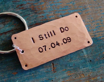 I Still Do Keychain, 7th Anniversary Gift, Copper Keychain, Hand Stamped Wedding Date, Gift for Him, Husband Copper Gift, Copper Anniversary