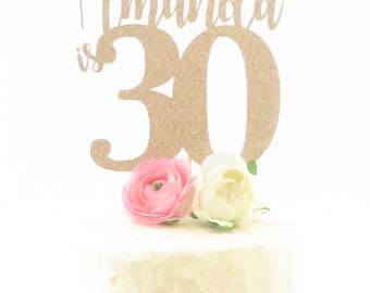Personalized 30th Birthday Cake Topper - Dirty Thirty Cake Topper - Thirty Cake Topper - Personalized Cake Topper