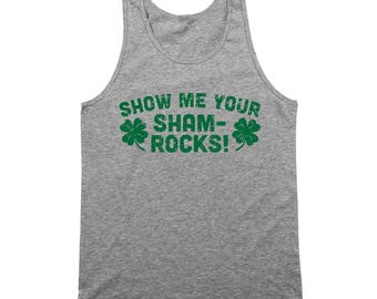 Show Me Your Shamrocks Funny Irish Party St Paddys Tank Top DT1737