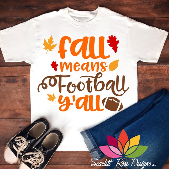 Fall means Football yall Autumn Thanksgiving SVG cut file