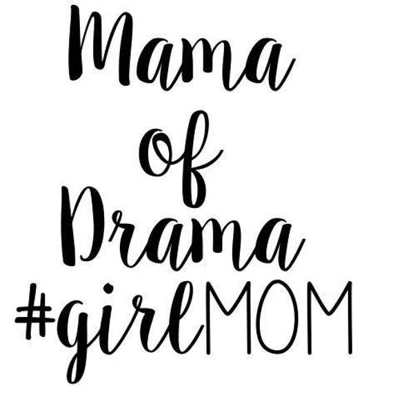 Download Mama of Drama Girl mom SVG File Quote Cut File Silhouette
