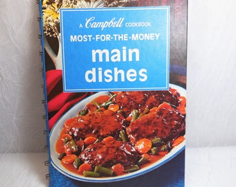 A Campbell Cookbook, Most-For-The-Money Main Dishes, Vintage Cookbook, 1975