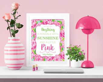 Lilly Pulitzer Inspired Printable | Anything Is Possible with Sunshine and a Little Pink | First Impression Hotty Pink | Instant Download |