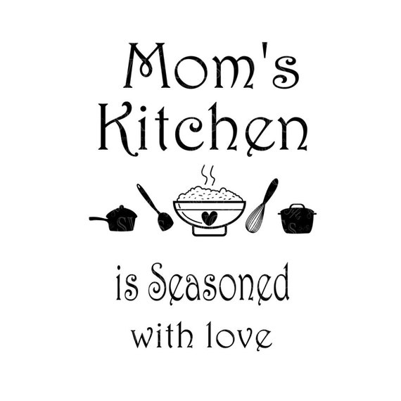 SVG Moms Kitchen is Seasoned with Love Wall Art Kitchen