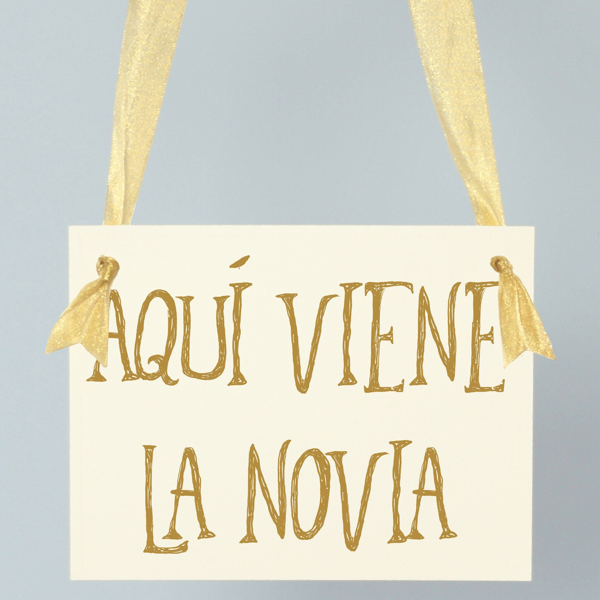 Aqui Viene La Novia Sign Spanish Wedding Sign Here