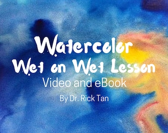Watercolor Wet on Wet Lesson - Video and eBook