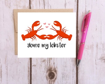 You're My Lobster - Lobster Card - Love Card - Cute Greeting Card - Wedding Card - Anniversary Card - I Love You - Cute Lobster