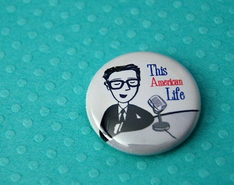 Ira Glass - This American Life - Pin or Magnet