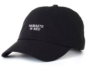 Black Dad Cap Namaste in Bed Low Profile Hat **Free Domestic Shipping**
