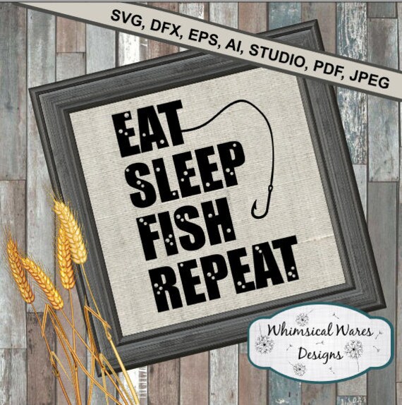 Download Eat Sleep Fish Repeat fishing svg digital download .studio3