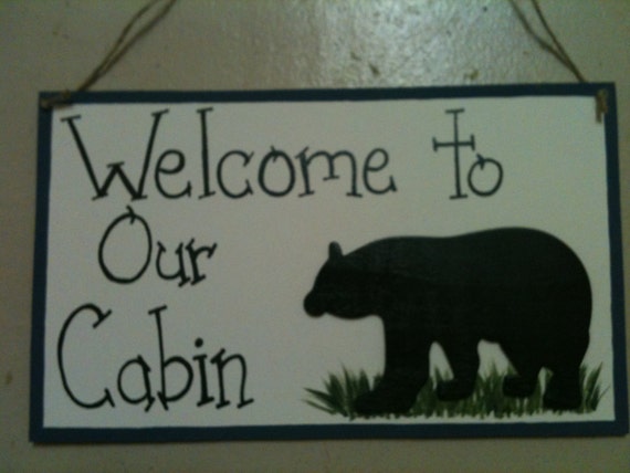 CABIN sign northwoods Bear Welcome to our cabin personalized