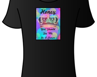 You should see me in a crown. Moriarty Tshirt