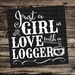 Just a Girl in Love with a Logger SVG, JPG, PNG, Studio.3 File for Silhouette, Cameo, Portrait, Cricut, Cut File, Mason Jar, Cowboy Boots