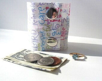 Money Cuff Wrist Wallet- "Secret Stash- " words of love"- hide your cash, key in a hidden zipper.