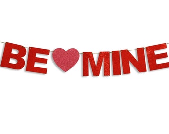 BE MINE Garland, Happy Valentines Day Banner, Valentines Day Banner, Valentines Day decoration