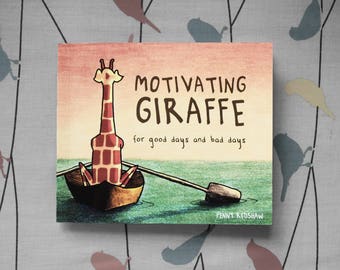Gift book - Motivating Giraffe: For Good Days and Bad Days (2017)