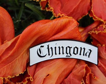 Chingona Pin- 2nd's ONLY