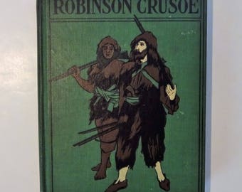 1899 ROBINSON CRUSOE by Daniel Defoe, Color Plates, Illustrations, Altemus One Syllable
