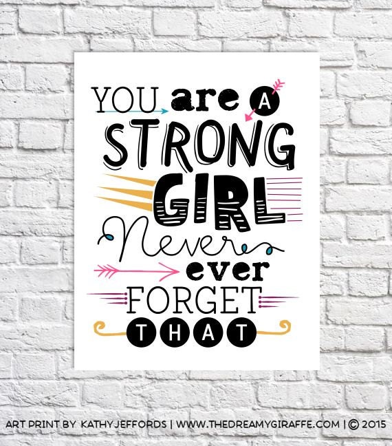Strong Girl Quote Print Inspirational Gift For Tween Positive