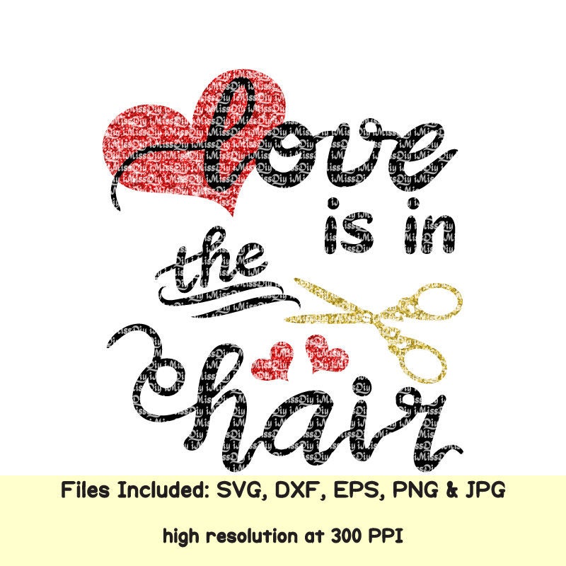 Download Love is In the hair stylist hairdresser svg hairstylist