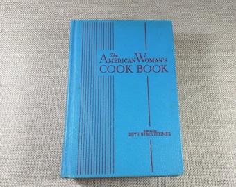 The American Woman's Cook Book Ruth Berolzheimer 1947 Recipes Vintage 40s Blue