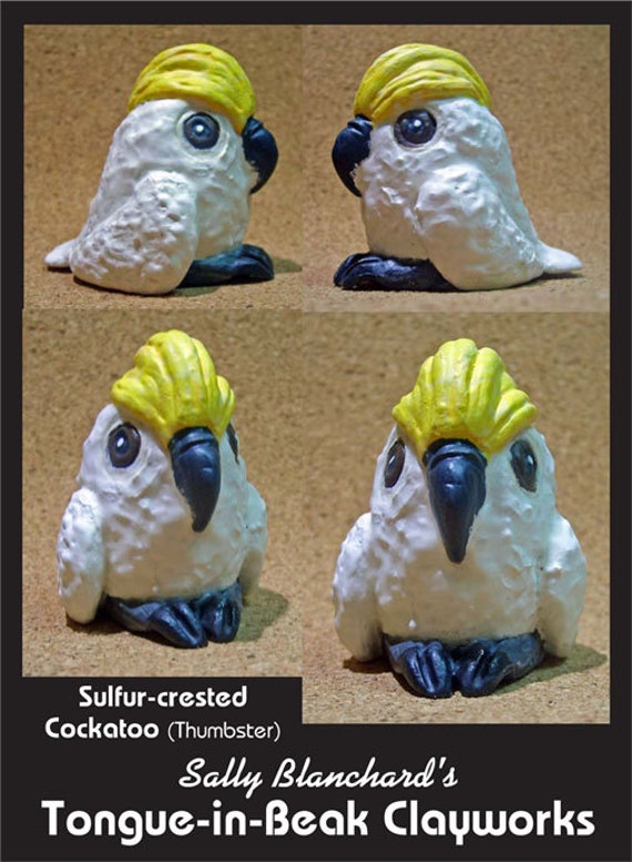 Sulfur-crested Cockatoo - Sally Blanchard's Tongue-in-Beak Clayworks "Thumbster"