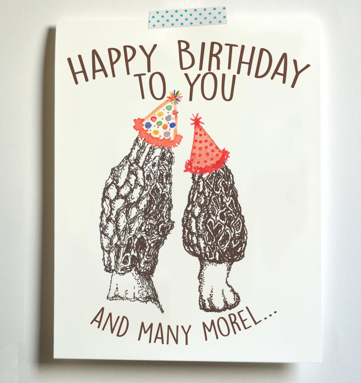 Morel Mushroom Birthday Card Happy Birthday To You And Many 1144