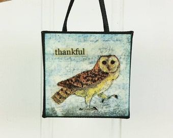 Thankful Owl Bird Ornament, Whimsical Wild Bird Inspirational Miniature Word Art