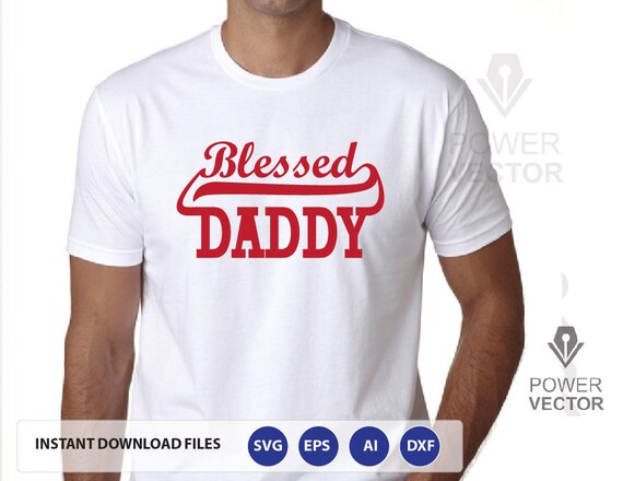 Download Blessed Daddy Shirt Design Svg. Fathers Day Shirts Design ...
