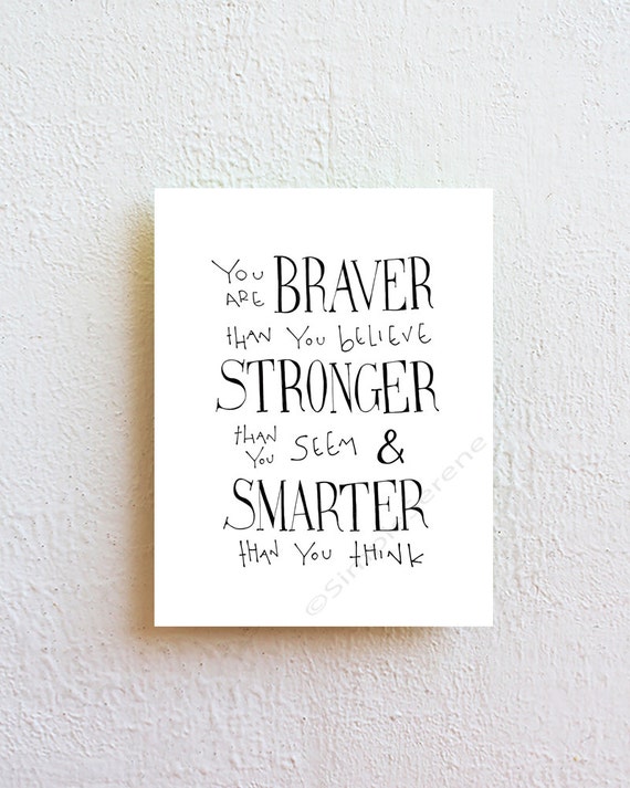 braver stronger smarter art print