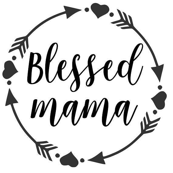 Download Blessed mama SVG PDF PNG Jpg Dxf Eps Custom Designs