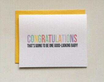 Congratulations on Pregnancy Card- Congrats on New Baby Card- That's Going to be one Good-Looking Baby Card- Cute Card- Greeting Card