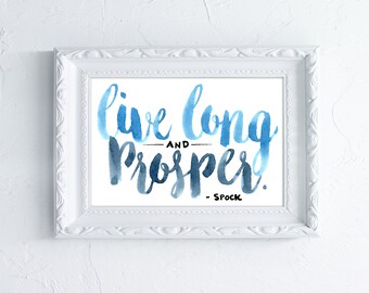 Live Long & Prosper - Star Trek Calligraphy Print