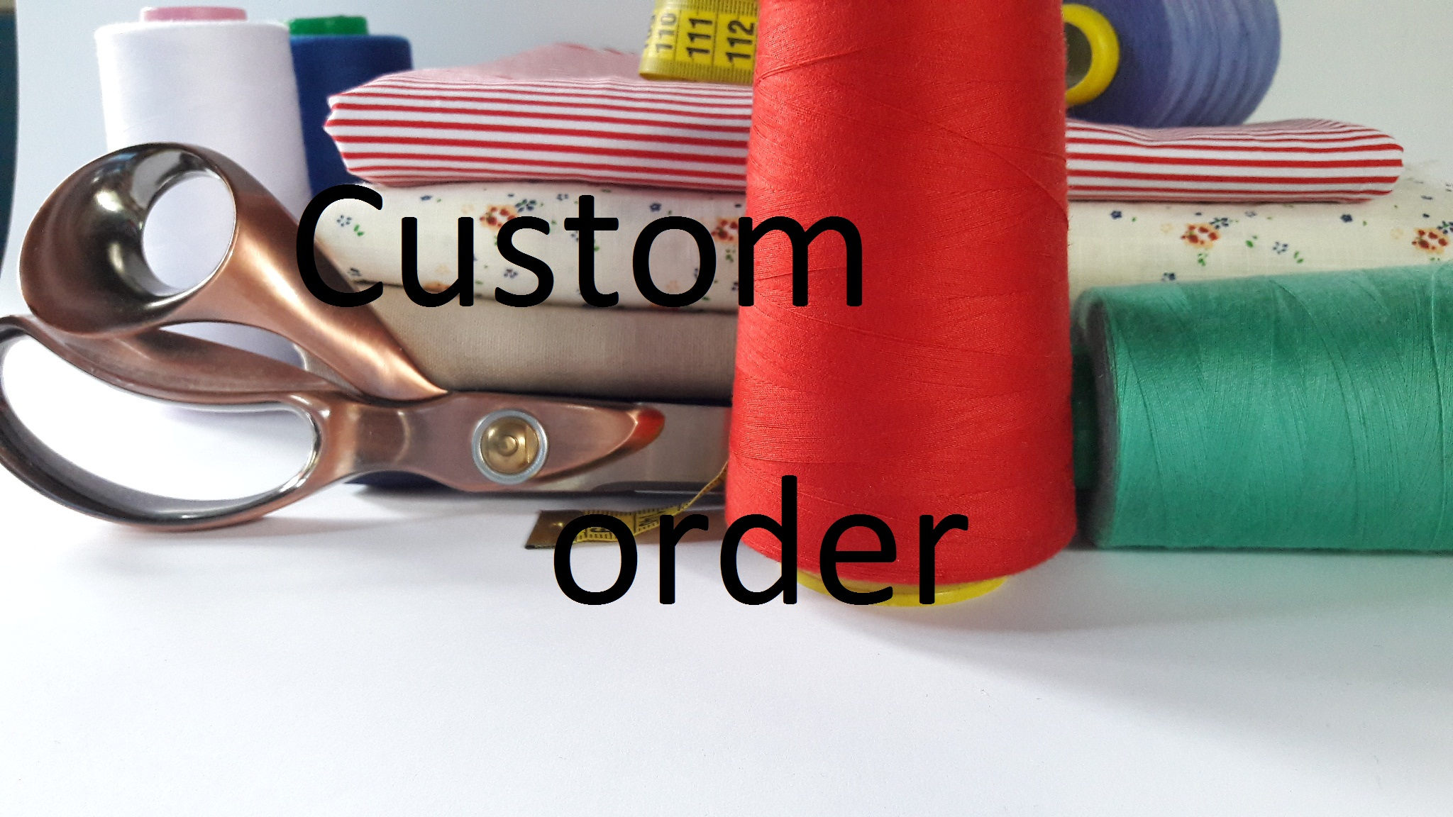 Custom Order