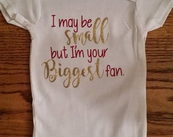 I may be small, but I'm your biggest fan