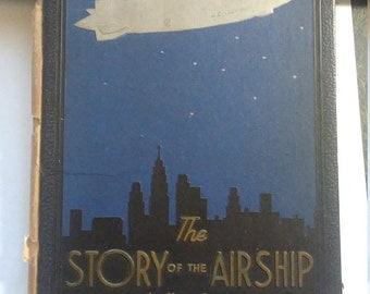 Flash 50% off sale Vintage The Story of the Airship Book