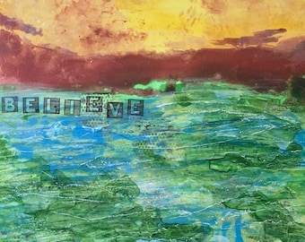 10 X 10 inch Abstract Art on Gessobord, "Believe, All Things are Possible", Sunset over Water