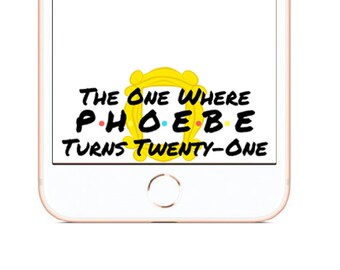Friends Themed Snapchat Geofilter, 21st Birthday, Wedding, Graduation Filter