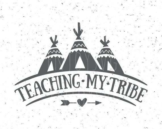 Download Teaching my Tribe svg Teacher Svg Teacher Tribe svg