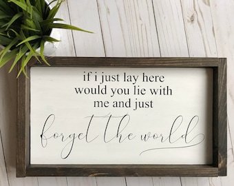 Farmhouse Sign, Forget The World, Chasing Cars Sign, Wood Framed Sign, Song Lyrics, Love Songs, Rustic Decor, Anniversary Gift, Farmhouse