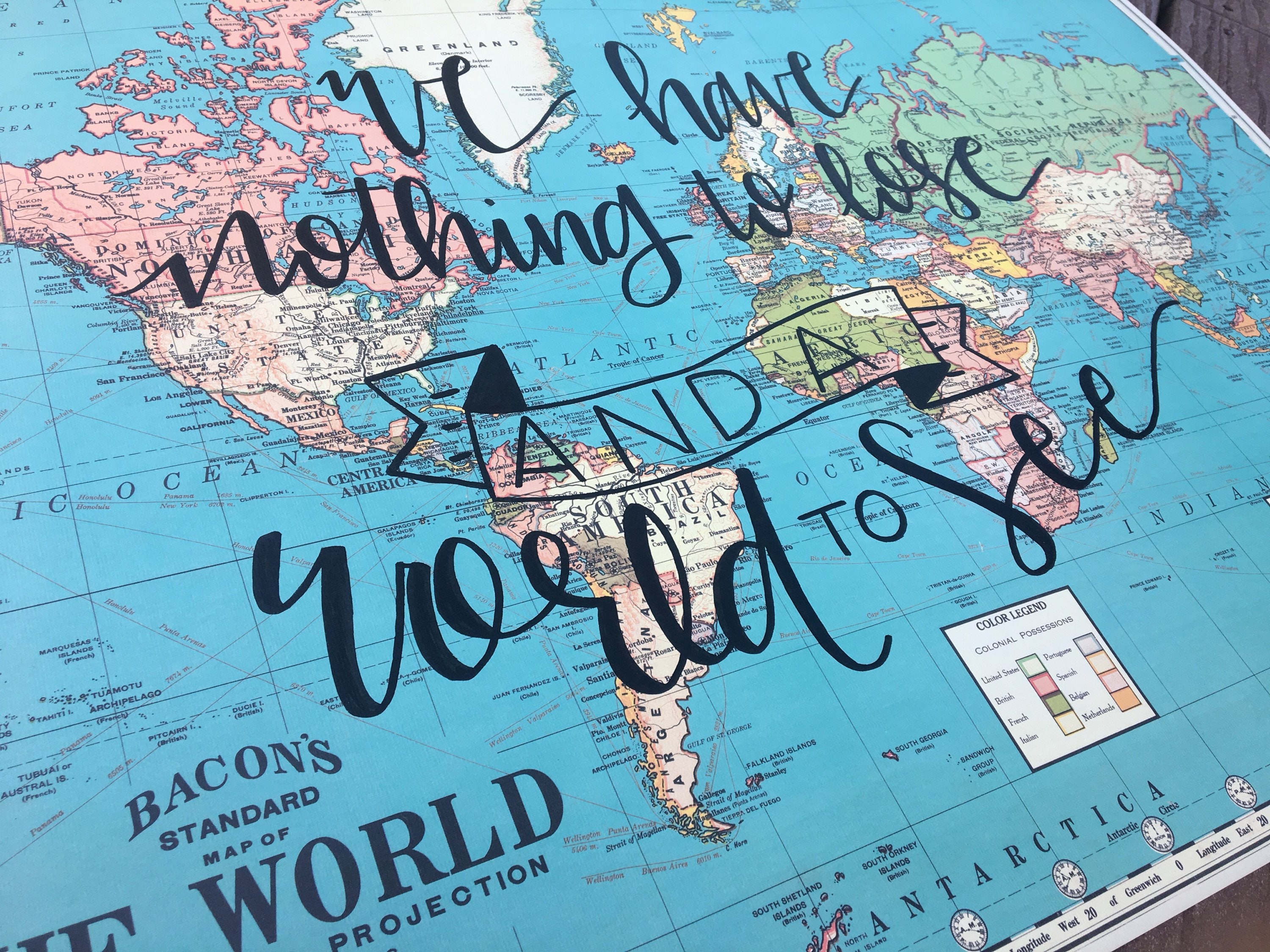 We Have Nothing To Lose And A World to See Hand Lettered