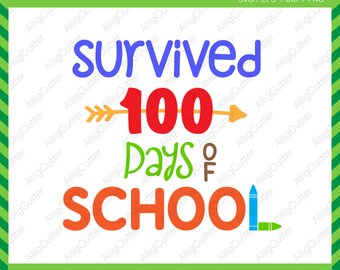 Survived 100 days of School SVG DXF PNG eps kid teacher Cut Files for Cricut Design, Silhouette studio, Sure Cut A Lot, Makes the Cut