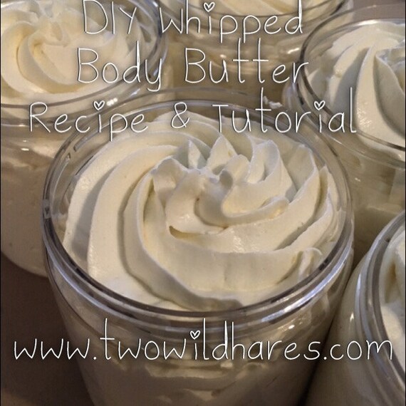 Download DIY Whipped BODY BUTTER Recipe & Tutorial Two Wild Hares