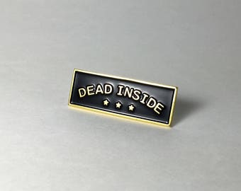 Enamel Pin | Dead Inside Soft Enamel Pin | Death Lapel Pin