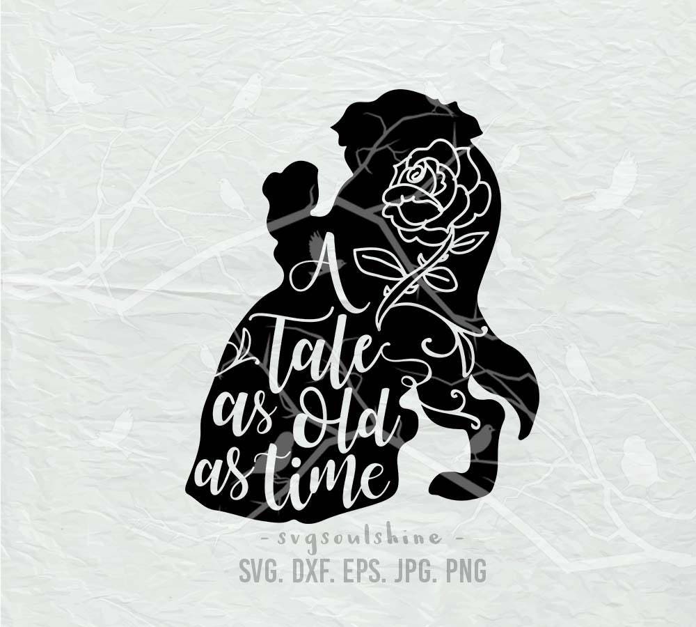 Download A tale as old as time SVG File Svg Silhouette Cut File Cricut