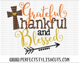 Fall Svg, Grateful Thankful Blessed SVG, DXF, EPS, png Files for Cameo and Cricut - Thanksgiving Svg, Turkey Svg, Thankful Svg