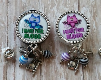 Cute Phlebotomist Themed Badge Reel Holder - 2 Colors to Choose From - I Want Your Blood - Flat Rate Shipping in the US!